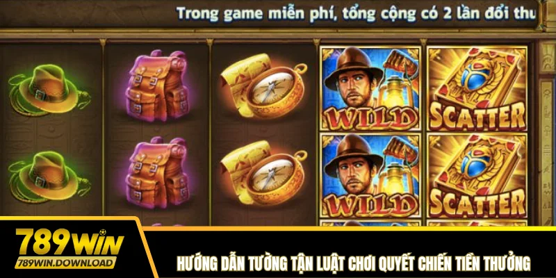 Hướng dẫn tường tận luật chơi Quyết Chiến Tiền Thưởng