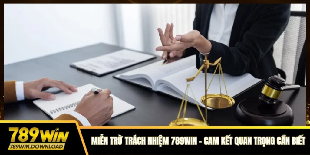 Miễn trừ trách nhiệm 789win